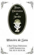 Histoire de Sens - Nathalie GUILBERT - Vente de fleurs et Décorations de jardins